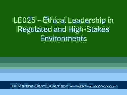 LE025 – Ethical Leadership in Regulated and High-Stakes Environments