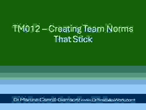 TM012 – Creating Team Norms That Stick
