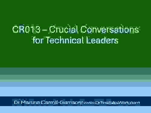 CR013 – Crucial Conversations for Technical Leaders