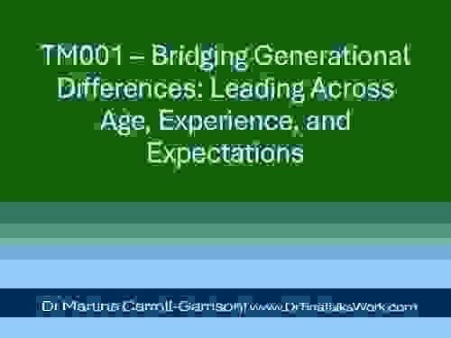 TM001 – Bridging Generational Differences: Leading Across Age, Experience, and Expectations