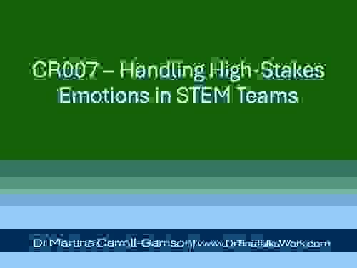 CR007 – Handling High-Stakes Emotions in STEM Teams