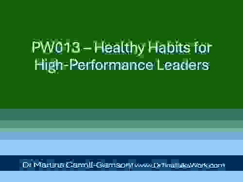 PW013 – Healthy Habits for High-Performance Leaders