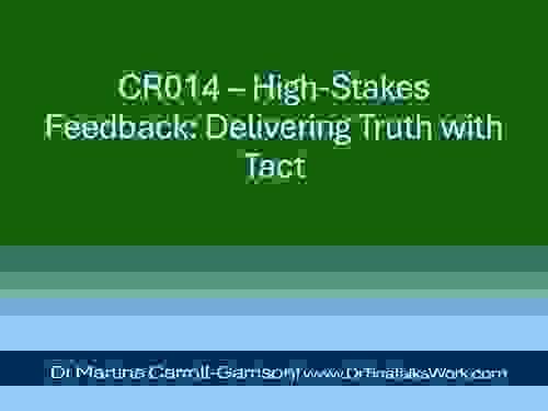 CR014 – High-Stakes Feedback: Delivering Truth with Tact