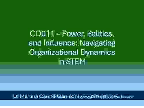 CO011 – Power, Politics, and Influence: Navigating Organizational Dynamics in STEM