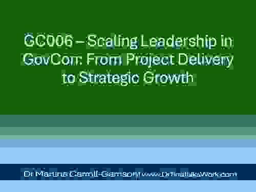 GC006 – Scaling Leadership in GovCon: From Project Delivery to Strategic Growth