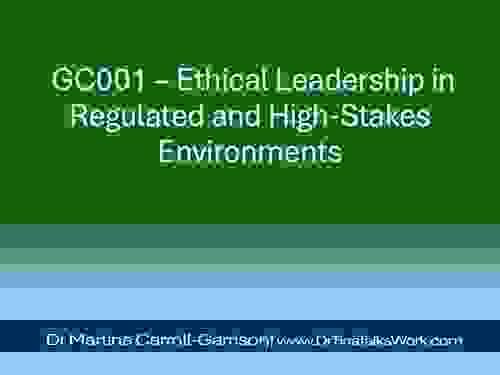 GC001 – Ethical Leadership in Regulated and High-Stakes Environments