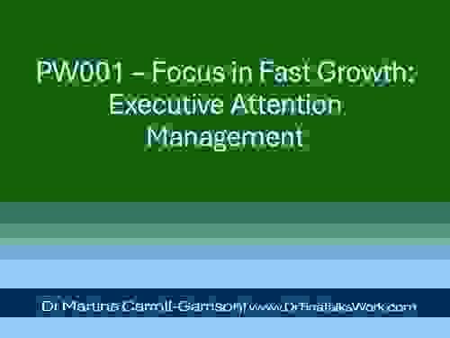 PW001 – Focus in Fast Growth: Executive Attention Management