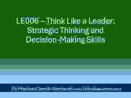 LE006 – Think Like a Leader: Strategic Thinking and Decision-Making Skills