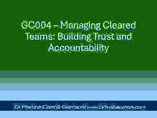 GC004 – Managing Cleared Teams: Building Trust and Accountability