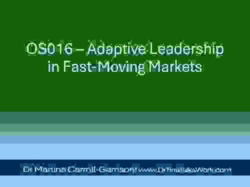 OS016 – Adaptive Leadership in Fast-Moving Markets