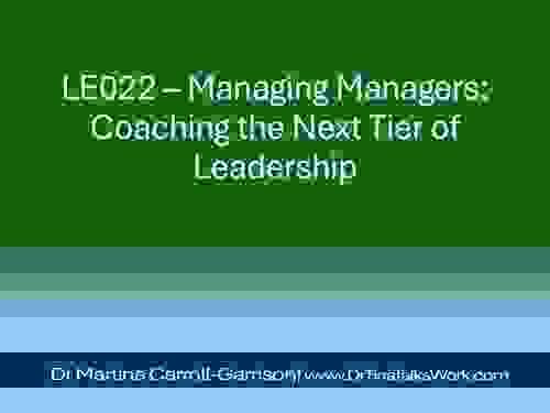 LE022 – Managing Managers: Coaching the Next Tier of Leadership