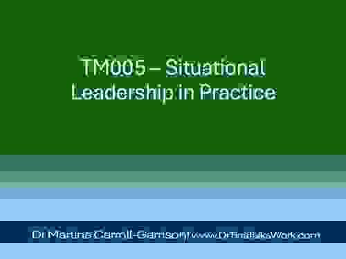 TM005 – Situational Leadership in Practice