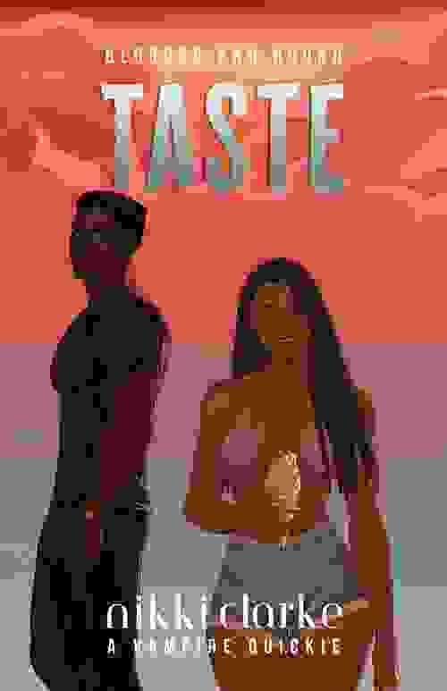 Taste: Blooded and Bound Book One