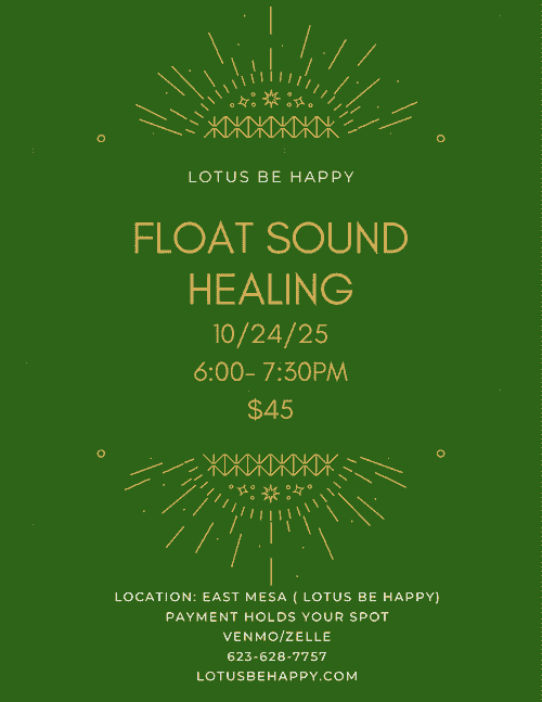 Float Sound Healing  10/24   6-7:30pm   $45
