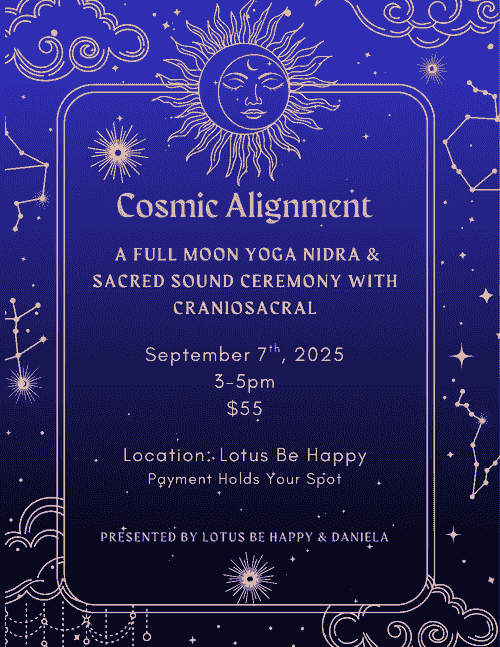 A full moon Yoga Nidra & Sacred Sound Ceremony with CranioSacral. 9/7  3-5pm  $55