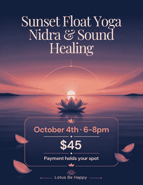 Sunset float nidra and sound 10-4 6-8pm $45