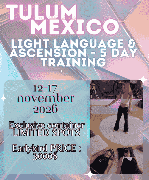 Light Language & Ascension Training Mexico TULUM November 2026