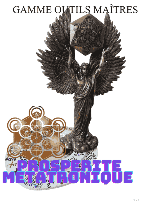 LA PROSPERITE de l'archange Métatron + livret complet avec video explicative