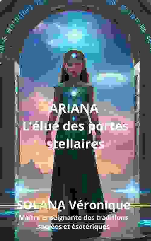livre COLLECTION FEMMES MEDECINES : ARIANA l'élue des portes stellaires