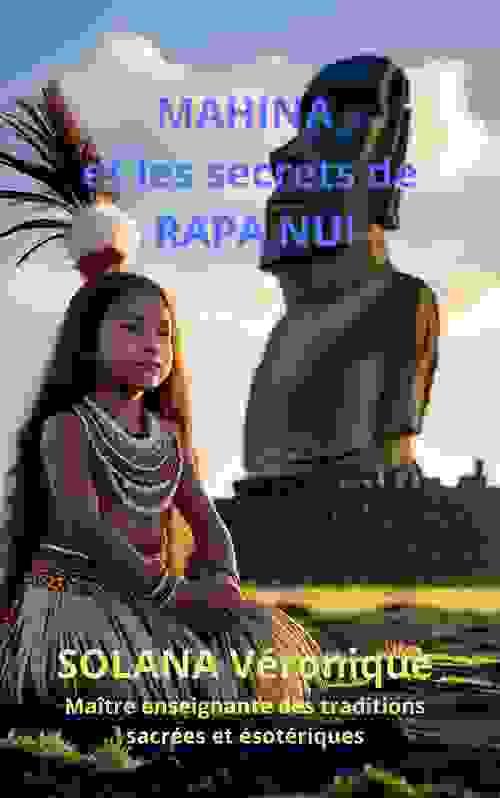 livre COLLECTION FEMMES MEDECINES : MAHINA et les secrets de RAPA NUI