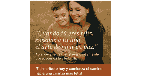 Aprender a Ser Feliz: Criando con Amor y Consciencia