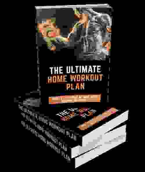 the Ultimate Home Workout Plan