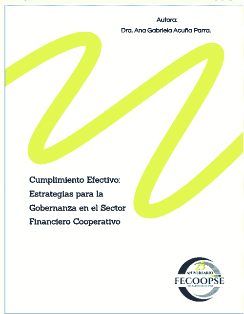 Cumplimiento Efectivo: Estrategias para la Gobernanza en el Sector Financiero Cooperativo