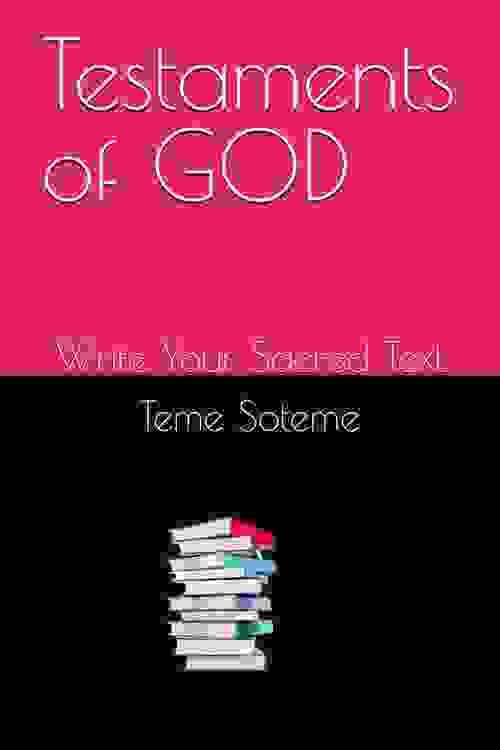 Testaments of GOD: Write Your Sacred Text