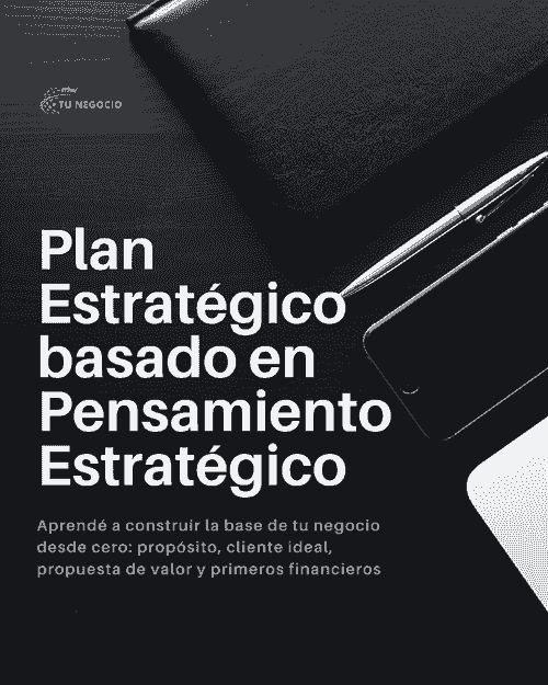 Plan Estratégico basado en Pensamiento Estratégico