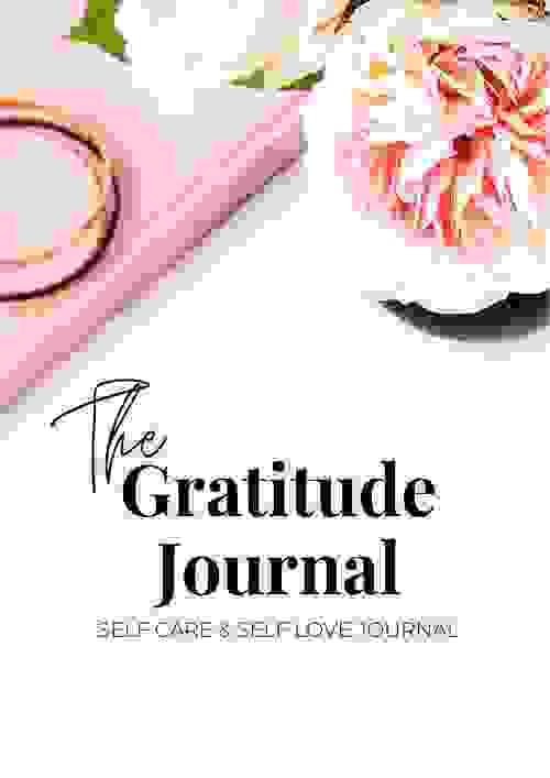 Your Gratitude Journal – Self-Love & Self-Care Edition