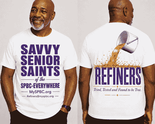 Shipping/Delivery Savvy Senior Saints – “REFINERS” Church T-Shirt (White)
