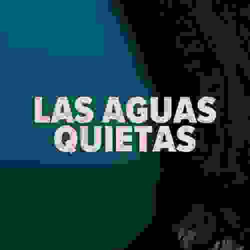 ENTRADA DOCUMENTAL LAS AGUAS QUIETAS 17 octubre