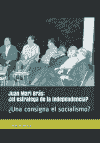 ángel m. agosto: Juan Mari Brás: ¿el estratega de la independencia? ¿Una consigna el socialismo?