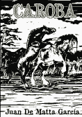 Juan de Matta García: Caroba