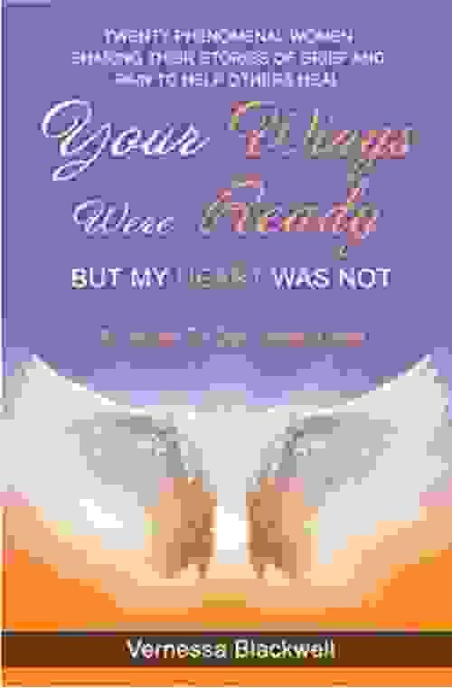 Your Wings Were Ready But My Heart Was Not