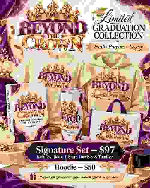 Beyond the Crown, Signature Graduation Set