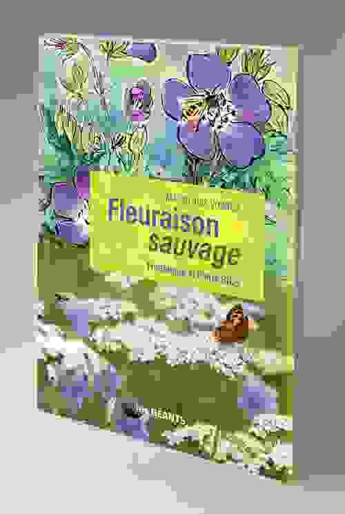 NOUVEAUTÉ/ Fleuraison sauvage