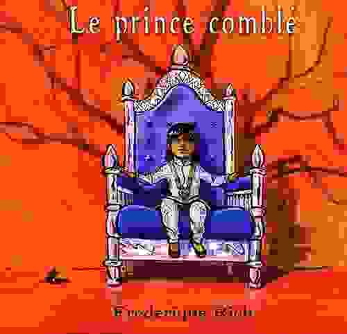 Le prince comblé