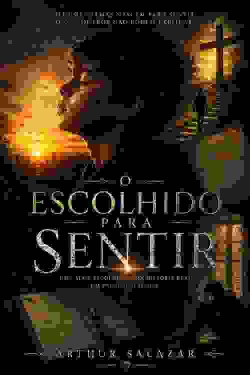 O Escolhido Para Sentir