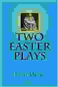 Two Easter Plays.