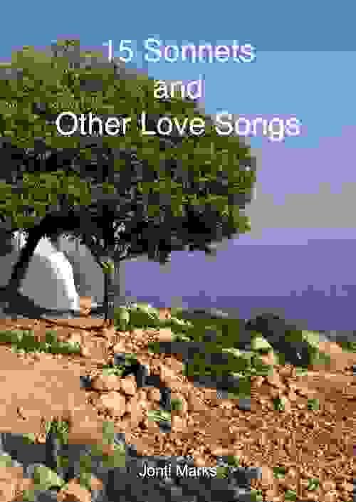 15 Sonnets and Other Love Songs.