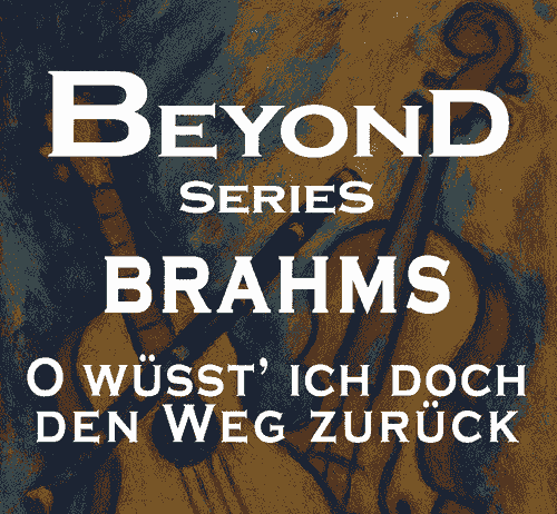 J. BRAHMS, 'O wüsst' ich doch den Weg zurück' [Voice & Guitar]