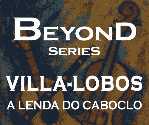 H. VILLA-LOBOS, 'A Lenda do Caboclo' [Two Guitars]