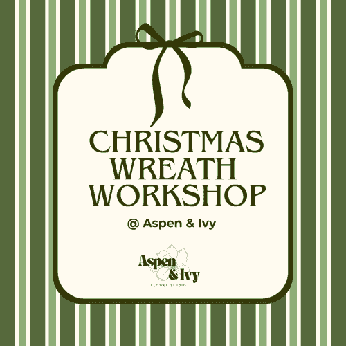 Sunday 23rd November - Festive Wreath Making Workshop at Aspen & Ivy HQ