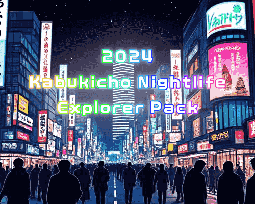 2024 Kabukicho Nightlife Explorer Pack