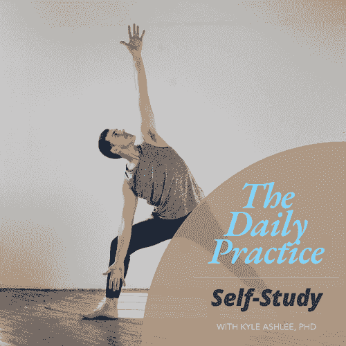 The Daily Practice: Self-Study