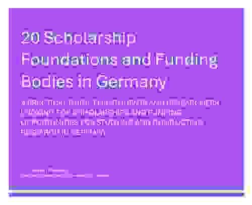 20 Scholarship Foundations and Funding Bodies in Germany