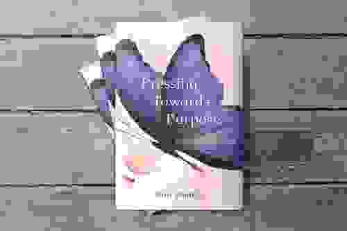 Pressing Towards Purpose