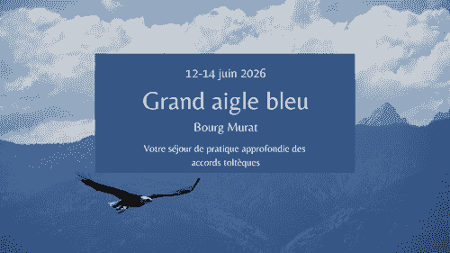 Grand aigle bleu : séjour initiatique toltèque au pied du volcan