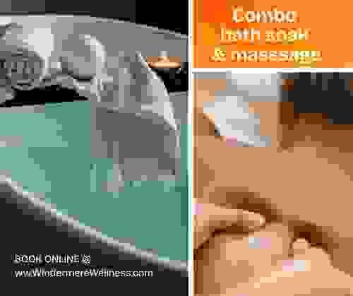 Combo - Bath soak & massage - 60 min $110